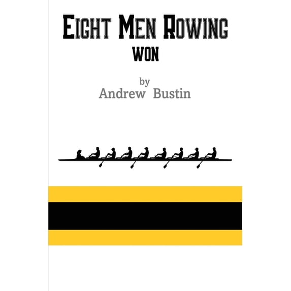 Eight Men Rowing, (Paperback)