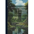 thumbnail image 1 of Eight Orations of Cicero: Together With Selected Passages and Letters (Paperback), 1 of 1