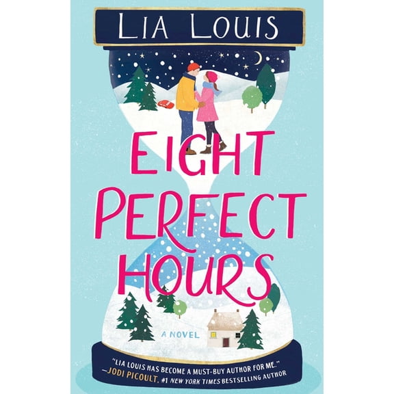 Eight Perfect Hours : A Novel (Paperback)