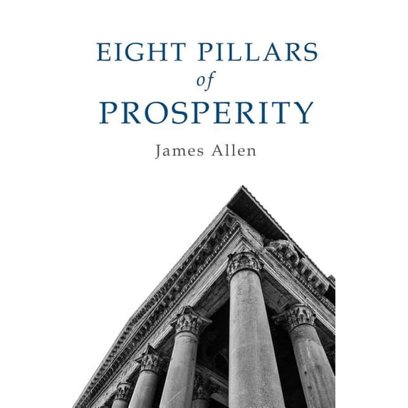Eight Pillars Of Prosperity, (Paperback)