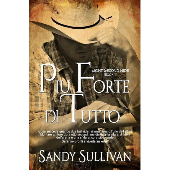 Eight Second Ride: Piu' forte di tutto (Series #1) (Paperback)