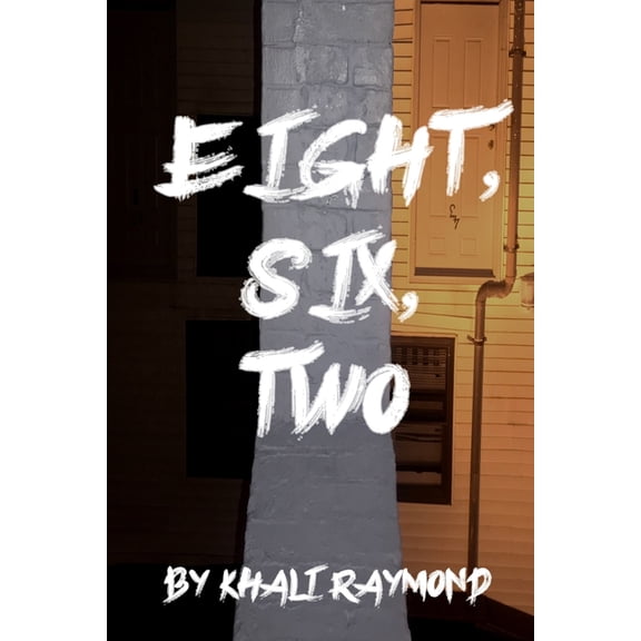 Eight, Six, Two, (Paperback)