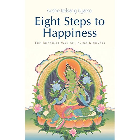 Pre-Owned Eight Steps to Happiness: The Buddhist Way of Loving Kindness (Paperback) 1616060085 9781616060084