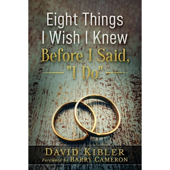 Eight Things I Wish I Knew Before I Said, I Do (Paperback)