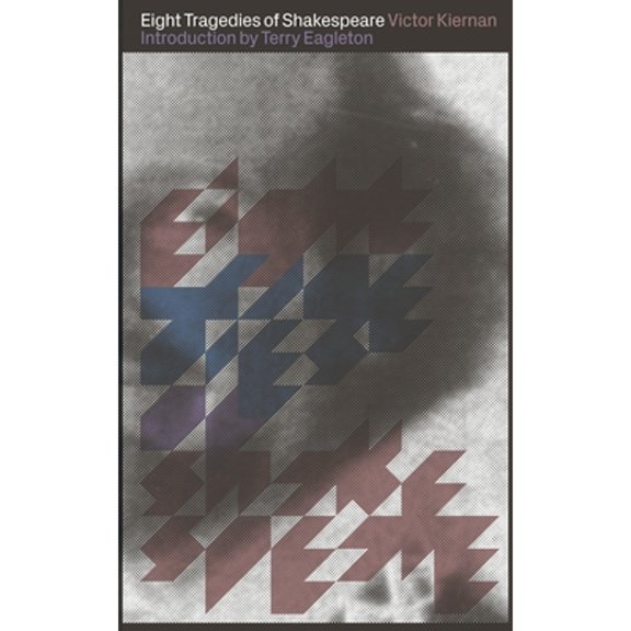 Pre-Owned Eight Tragedies of Shakespeare (Paperback 9781783606887) by Victor Kiernan, Terry Eagleton