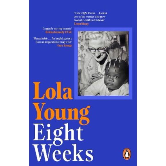 Baroness Lola Young Eight Weeks (Paperback)