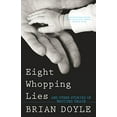 thumbnail image 1 of Pre-Owned Eight Whopping Lies and Other Stories of Bruised Grace (Paperback) 1632531658 9781632531650, 1 of 1