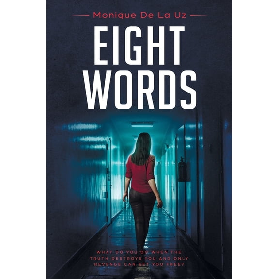 Eight Words (Paperback) by Monique de la Uz