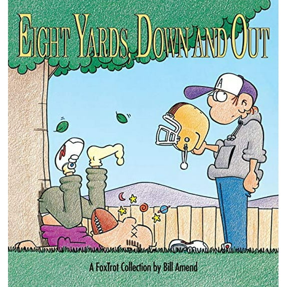 Pre-Owned Eight Yards, Down and Out: A Foxtrot Collection (Paperback) 0836218841 9780836218848