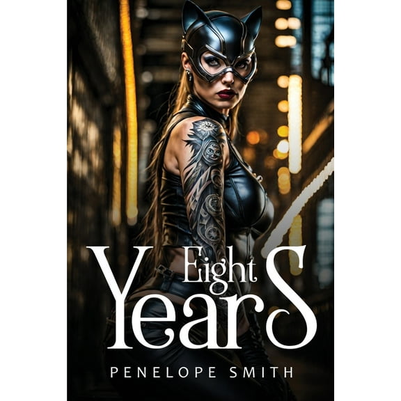 Eight Years Penelope Smith, (Paperback)