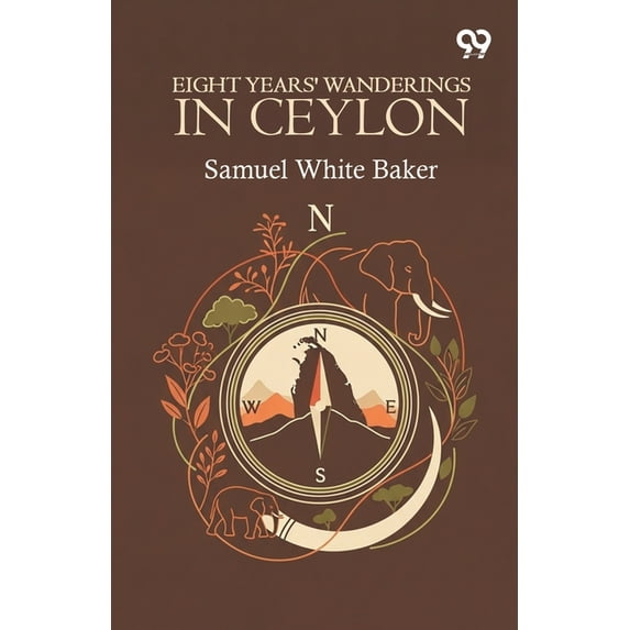Eight Years' Wanderings In Ceylon, (Paperback)