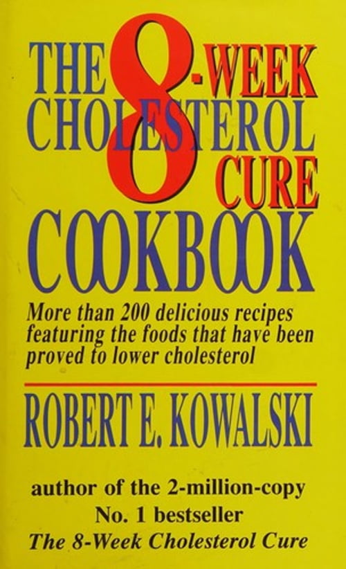 Pre-Owned The 8-week Cholesterol Cure Cookbook: More Than 200 Delicious ...