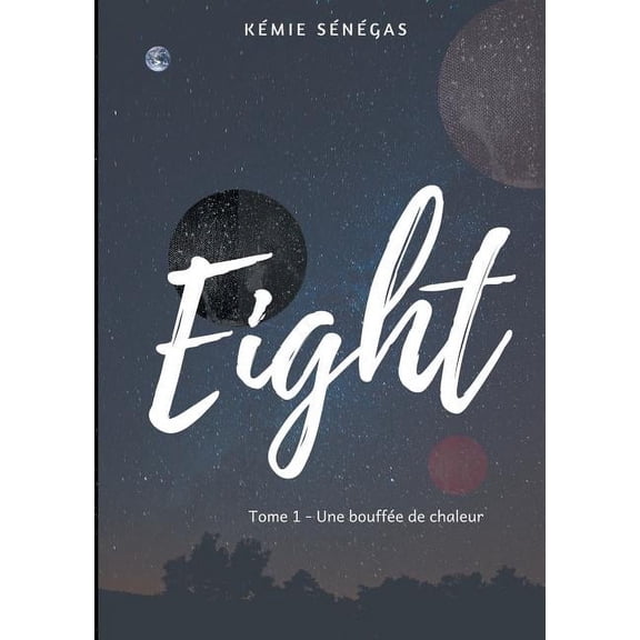 Eight: Une bouffe de chaleur, (Paperback)