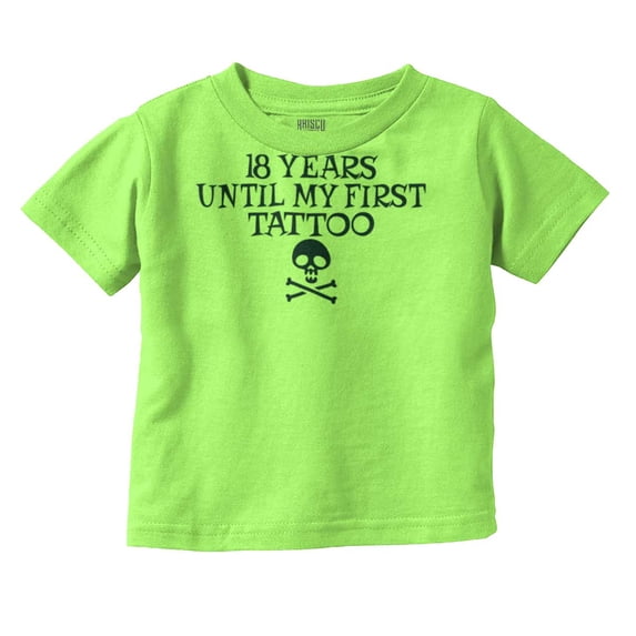Eighteen Years First Tattoo Rebel Toddler Boy Girl T Shirt Infant Toddler Brisco Brands 18M