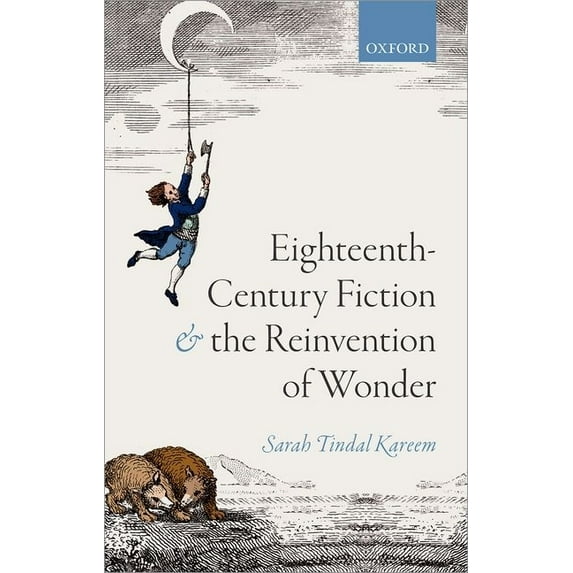 Eighteenth-Century Fiction and the Reinvention of Wonder (Hardcover)