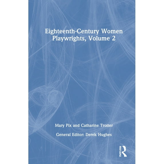 Eighteenth-Century Women Playwrights, vol 2, (Hardcover)