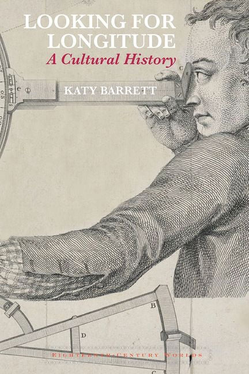 Eighteenth-Century Worlds Looking for Longitude, Book 12, (Hardcover)