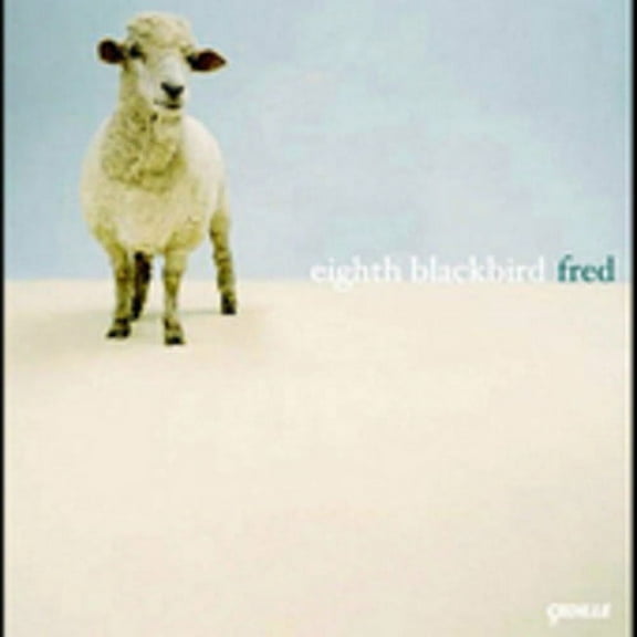 Eighth Blackbird - Fred: Music of Frederic Rzewski - Music & Performance - CD