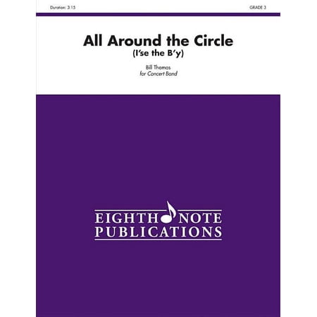 Eighth Note Publications: All Around the Circle: I'se the B'Y, Conductor Score (Paperback)