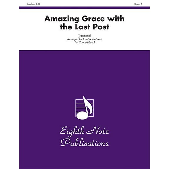 Eighth Note Publications: Amazing Grace with the Last Post: Conductor Score & Parts (Paperback)