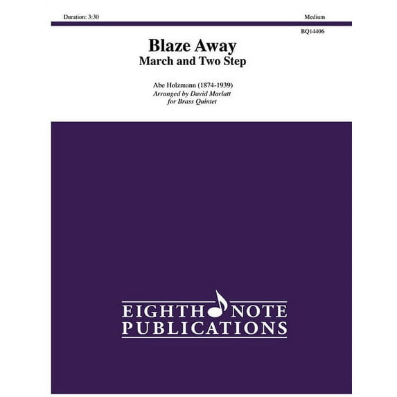 Eighth Note Publications: Blaze Away: March and Two Step, Score & Parts (Paperback)