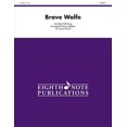 thumbnail image 1 of Eighth Note Publications: Brave Wolfe: Conductor Score (Paperback), 1 of 1
