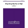 thumbnail image 1 of Eighth Note Publications: Ding Dong Merrily on High: Score & Parts (Paperback), 1 of 1