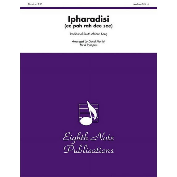 Eighth Note Publications: Ipharadisi: (Ee Pah Rah Dee See), Score & Parts (Paperback)