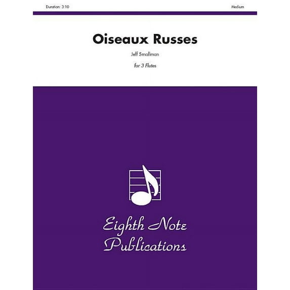Eighth Note Publications: Oiseaux Russes: Score & Parts (Paperback)
