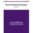 thumbnail image 1 of Eighth Note Publications: On the Island of the Cyclops: Conductor Score (Paperback), 1 of 1