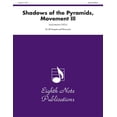 thumbnail image 1 of Eighth Note Publications: Shadows of the Pyramids, Movement III: Score & Parts (Paperback), 1 of 1