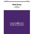 thumbnail image 1 of Eighth Note Publications: Steal Away: Conductor Score (Paperback), 1 of 1