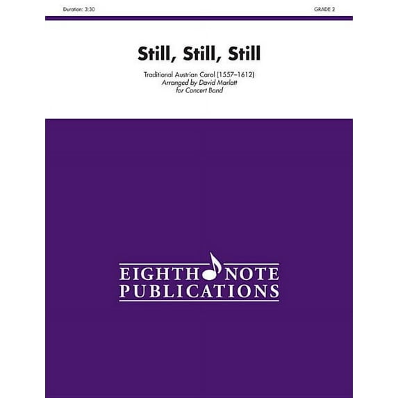 Eighth Note Publications: Still, Still, Still: Conductor Score (Paperback)