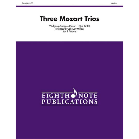Eighth Note Publications: Three Mozart Trios: Score & Parts (Paperback)