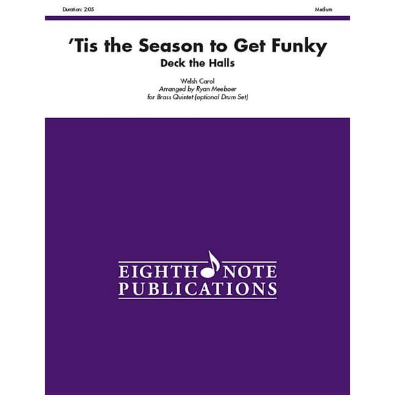 Eighth Note Publications: 'Tis the Season to Get Funky: Deck the Halls, Score & Parts (Paperback)