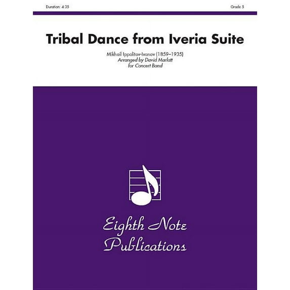 Eighth Note Publications: Tribal Dance (from Iveria Suite): Conductor Score & Parts (Paperback)
