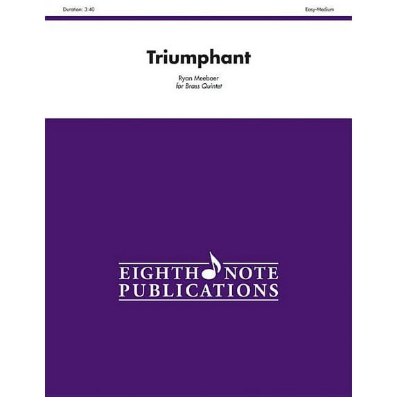 Eighth Note Publications: Triumphant: Score & Parts (Paperback)
