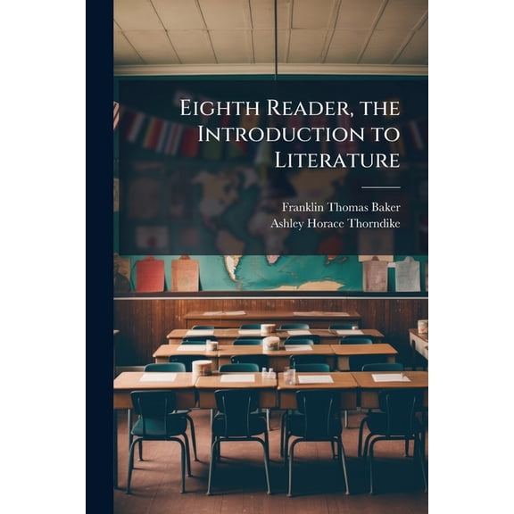 Eighth Reader, the Introduction to Literature (Paperback)