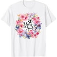 thumbnail image 1 of Eightieth T-Shirt 80 Years Loved 80th Birthday Floral WreathMen and women, White T-shirt, size: Extra large, 1 of 4