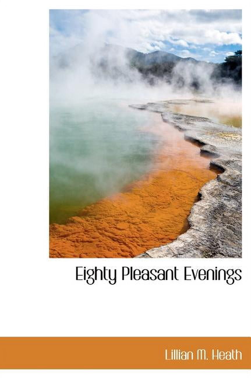 Eighty Pleasant Evenings (Hardcover)