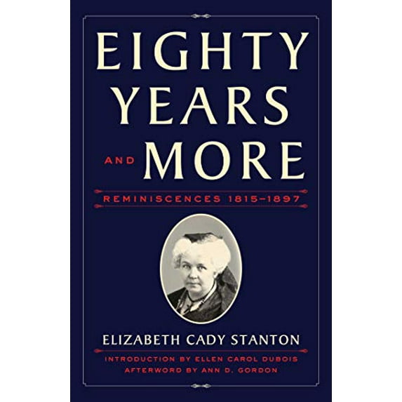 Pre-Owned Eighty Years and More: Reminiscences 1815-1897 (Hardcover) 1982141166 9781982141165