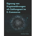 thumbnail image 1 of Eignung von Kryptowährungen als Zahlungsart im E-Commerce (Paperback), 1 of 1