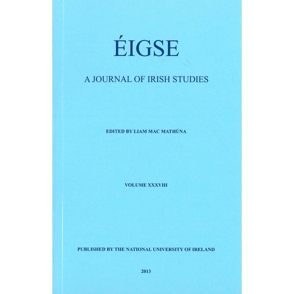 Eigse: a journal of Irish Studies : Volume 38 (Paperback)