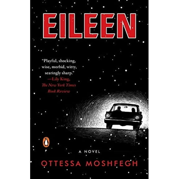 Eileen: A Novel Binding: Paperback