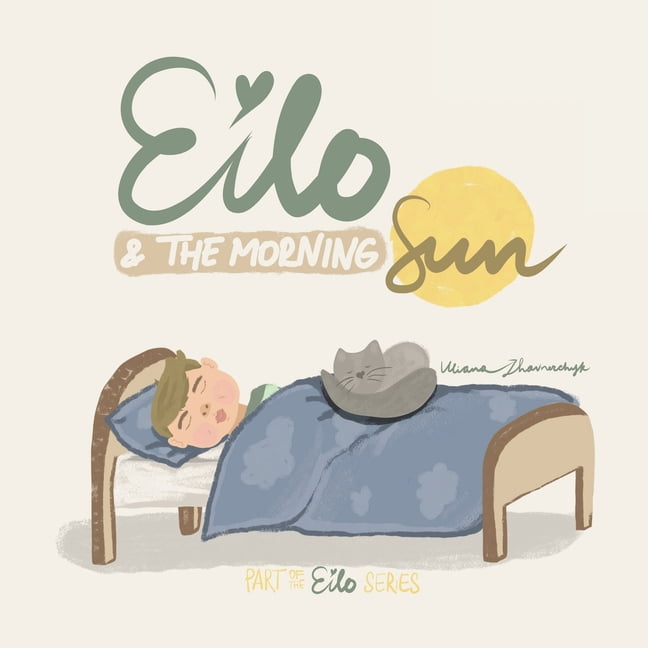 Eilo Eilo and the morning sun, Book 1, (Paperback)