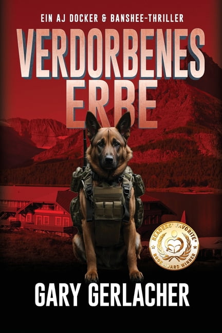 Ein Aj Docker and Banshee Thriller Verdorbenes Erbe: Ein AJ Docker-Thriller, Book 1, (Paperback)