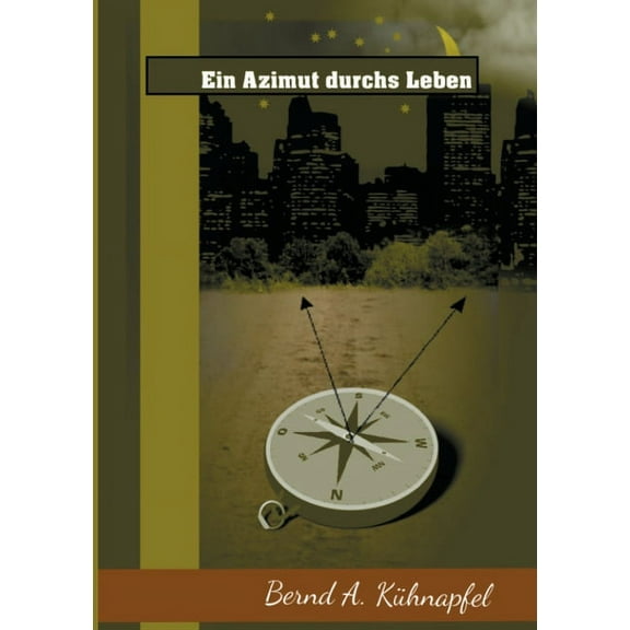 Ein Azimut durchs Leben, (Paperback)