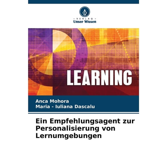 Ein Empfehlungsagent zur Personalisierung von Lernumgebungen (Paperback)