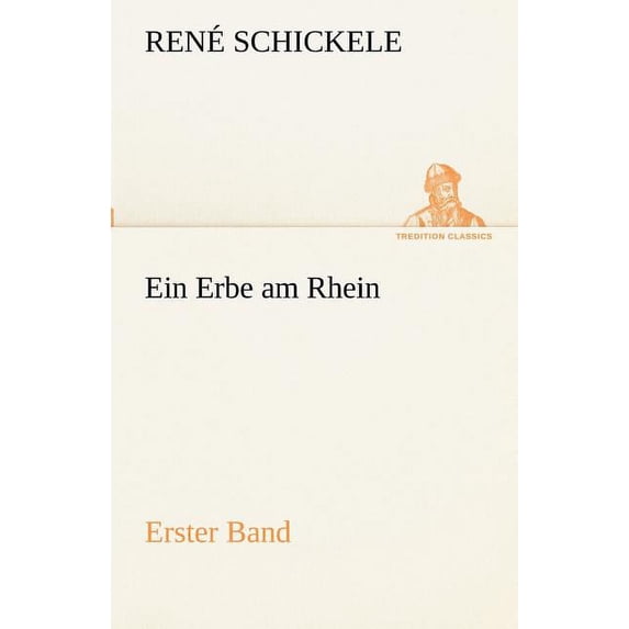 Ein Erbe Am Rhein - Erster Band