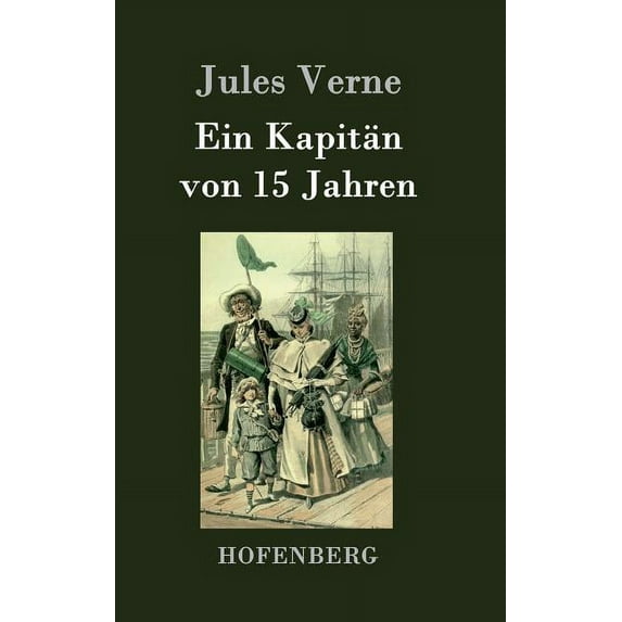 Ein Kapitän von 15 Jahren (Hardcover)